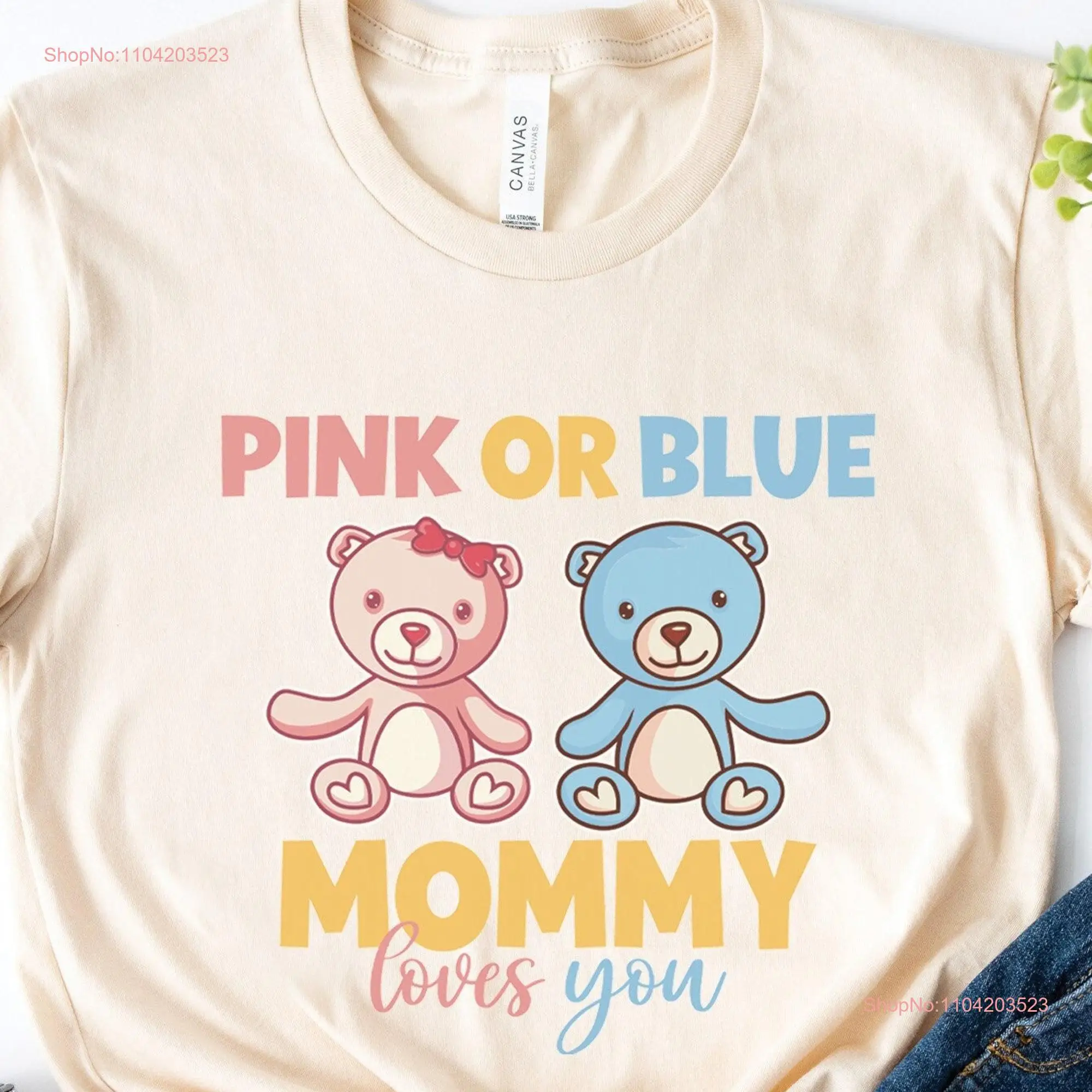 Mom Gender Reveal T Shirt Pink Or Blue Mommy Loves You Cute Teddy Bear Party For New To Be long or short sleeves