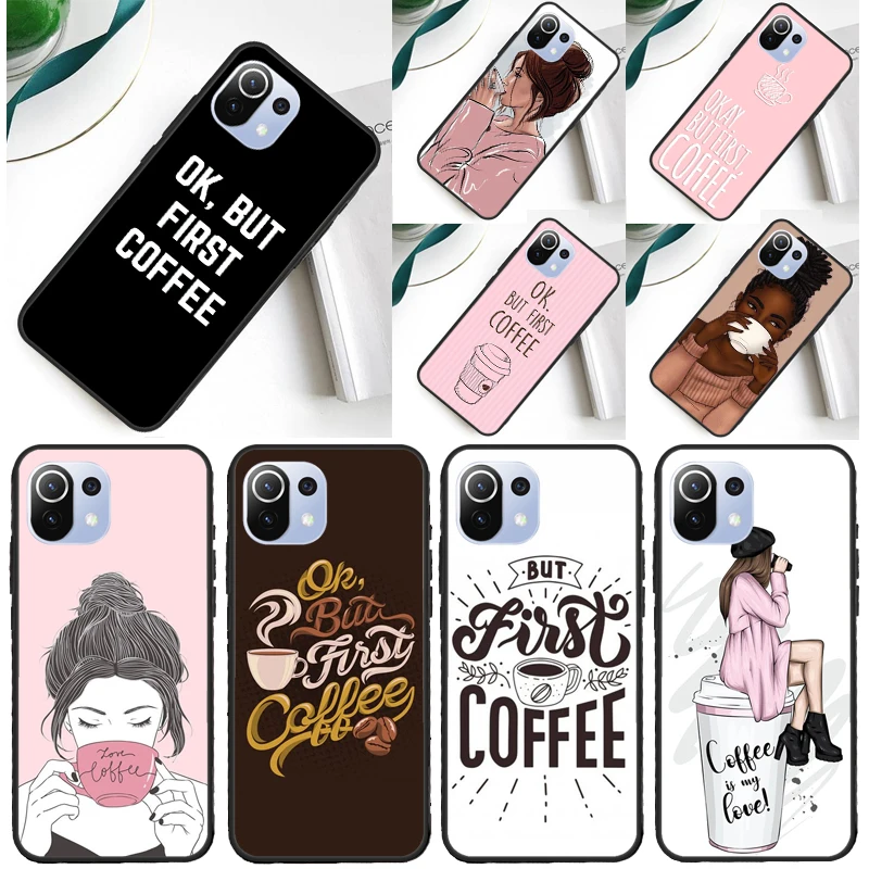 OK but first coffee Case For POCO X5 X3 F5 Pro F3 F4 X4 GT M5s C40 Cover For Xiaomi 13 12 Lite 11T 12T Pro 12X