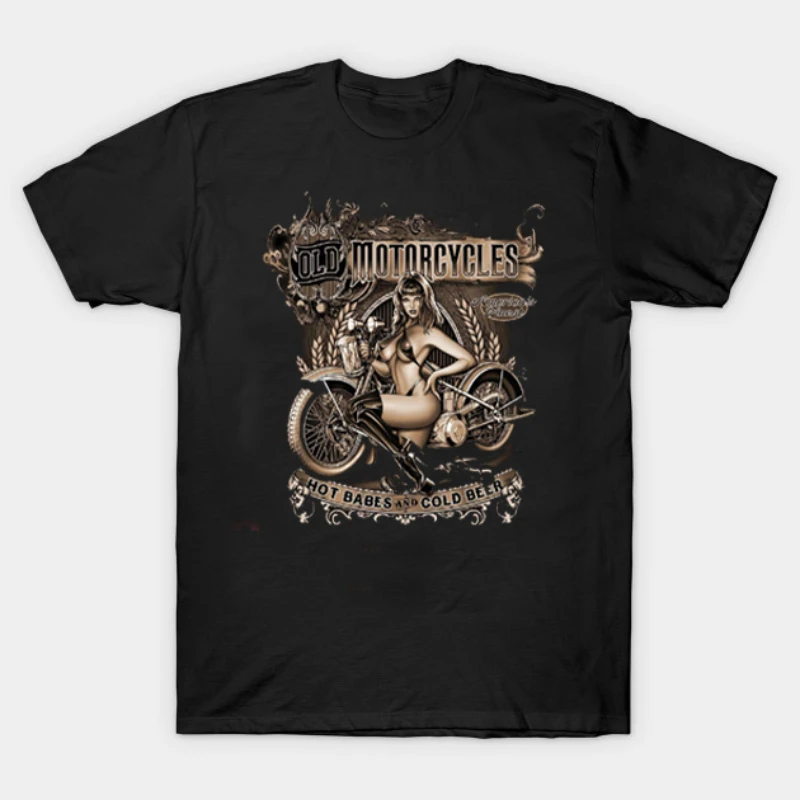 Hot Babes and Cold Beer. Old Motorcycles Motorcyclist gift T Shirt. Short Sleeve 100% Cotton Casual T-shirt Loose Top Size S-3XL