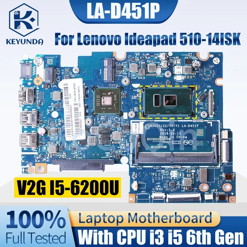 

For Lenovo Ideapad 510-14ISK Notebook Mainboard Core i3 i5 i7-6th LA-D451P 5B20L45886 5B20L45943 5B20M77836 Laptop Motherboard