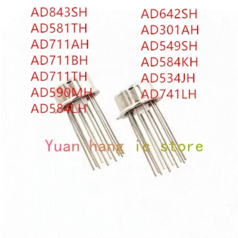 

10PCS AD843SH AD581TH AD711AH AD711BH AD711TH AD590MH AD584LH AD642SH AD301AH AD549SH AD584KH AD534JH AD741LH IC