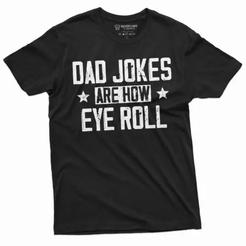 

Men's Funny dad jokes T-shirt how eye roll funny dad joke Mens gift father Shirt