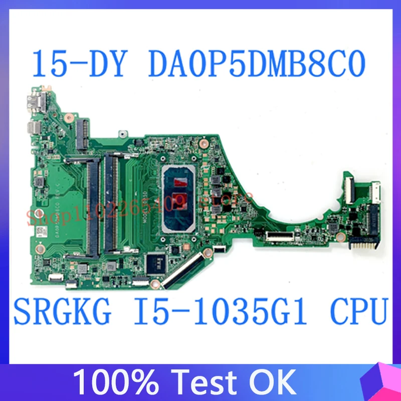 DA0P5DMB8C0 High Quality Mainboard Laptop Motherboard With SRGKG I5-1035G1 CPU DDR4 100% Full Tested  For HP 15-DY 15T-DY 15S-FQ