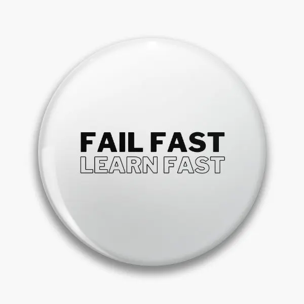 Fail Fast Learn Fast  Soft Button Pin Funny Badge Brooch Jewelry Lapel Pin Hat Collar Fashion Gift Clothes Cute Creative Women