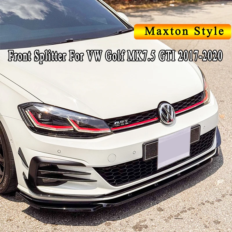 

MAXTON Style Front Splitter for VW Golf MK7 Facelift GTI GTD 2017-2020 Front Bumper Lip Chin Spoiler Splitter Bodykit Tuning