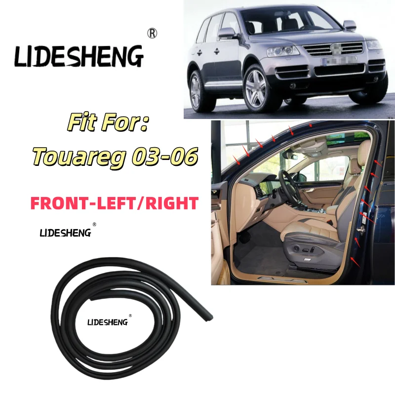 

7L0867365B 7L0867365H Front LEFT OR RIGHT DOOR INNE SEAL STRIP FOR Touareg 03-06