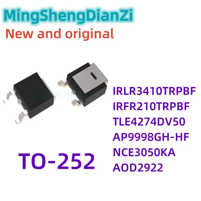 

100Pcs nce3050ka irfr210trpbf tle4274dv50 AP9998GH-HF irlr3410trpbf aod2922 TO-252