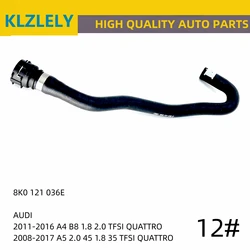 TFSI QUATTRO 냉각 시스템 고무 호스 라디에이터 호스, 아우디 A4 B8 A5 Q5 A8 A7 Q7 1.8 2.0, 8K0121056R 06L121081F 8K0122101G