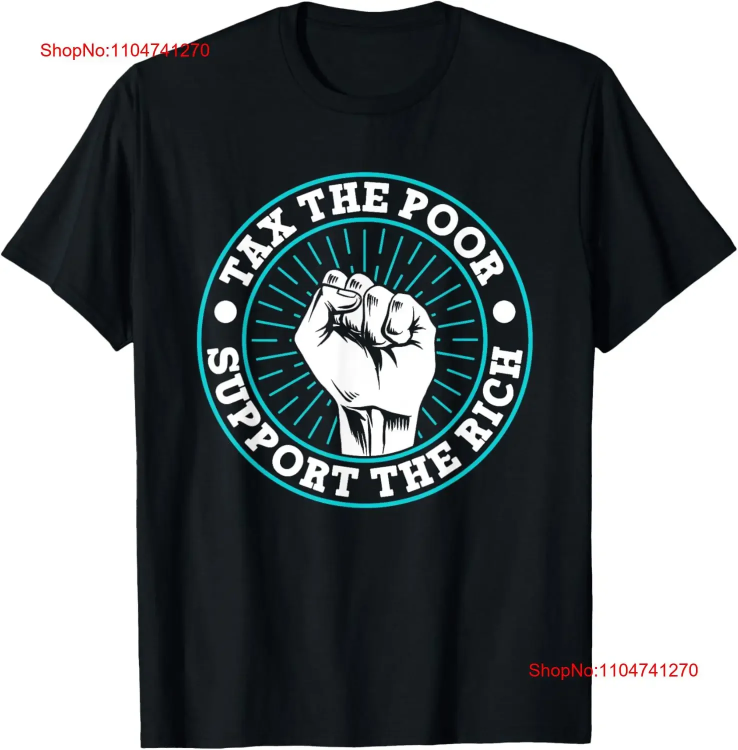 Tax The Poor Support Rich Humor Sarcastic T Shirt  vintage Washed Versatile Casual Slightly fashion graphic Stretched Stylish