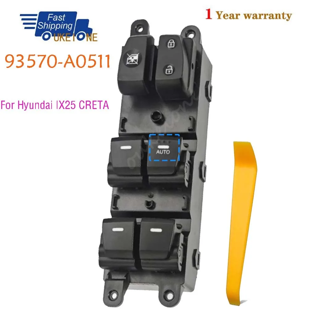 

93570-A0511 For Hyundai IX25 CRETA 2016 Front Right Master Driver Side Electric Power Window Switch Lifter Control Button Parts