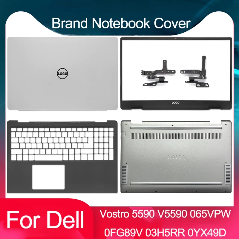 

Новинка для ноутбука Dell Vostro 5590 V5590, задняя крышка ЖК-дисплея, передняя панель, петли, нижняя часть корпуса, нижняя крышка экрана, задняя крышка 065VPW 03H5RR