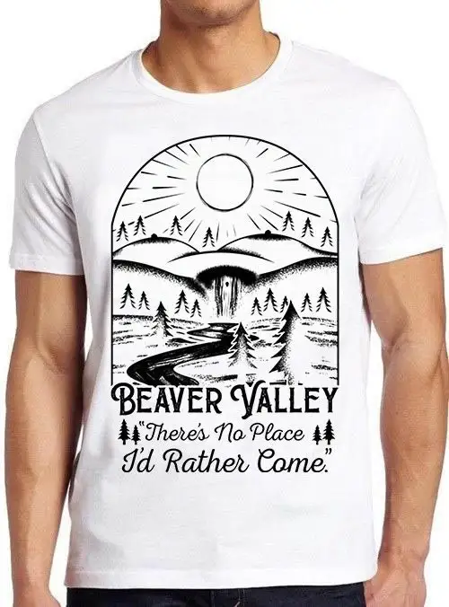 Beaver Valley Hilarious Novelty Saying Funny Meme T Shirt Cult Movie 684