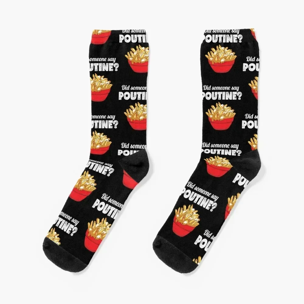 

Funny Canadian Pride Did Someone Say Poutine print Socks christmas gifts anti slip football Lots halloween Socks For Man Women's