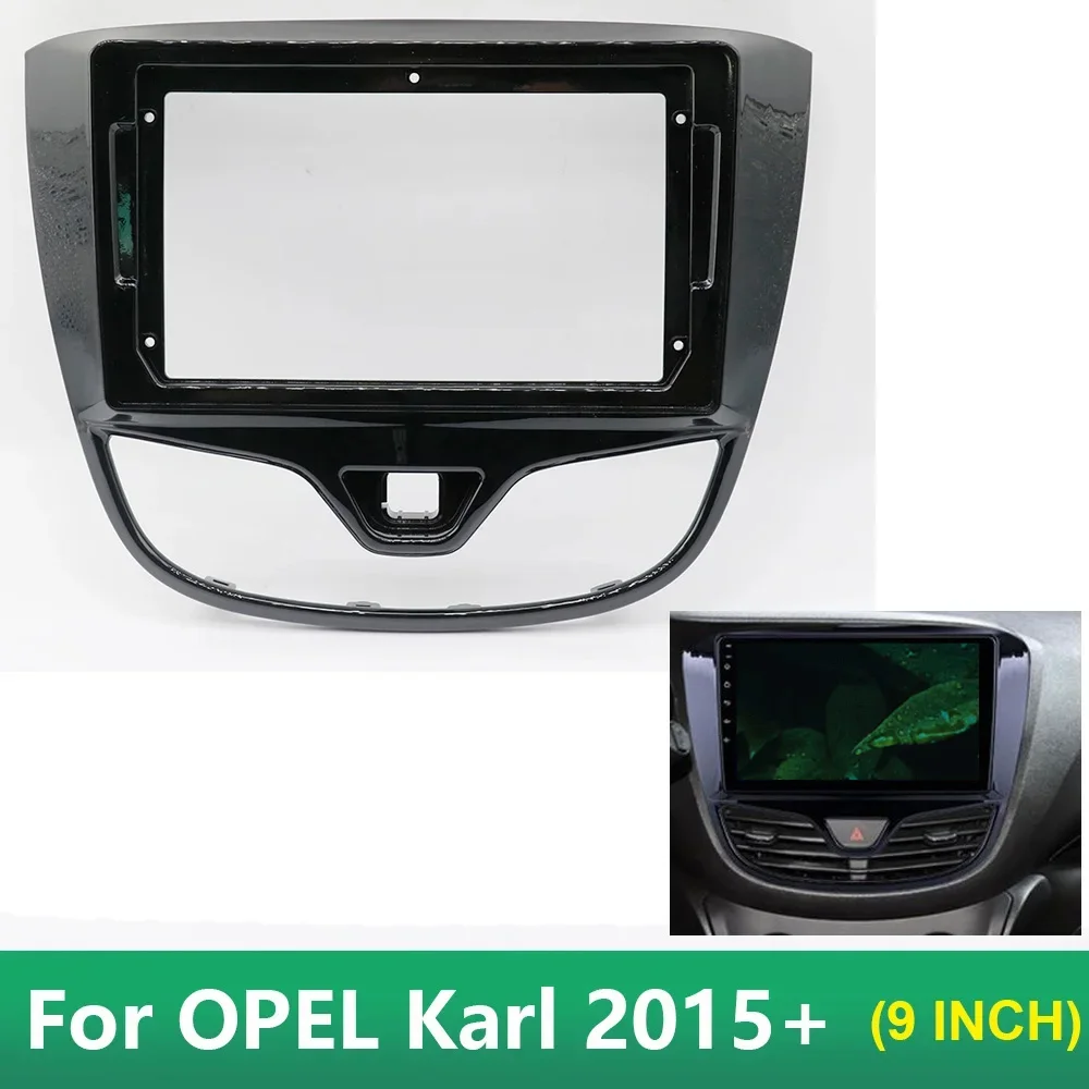 9 inch Car Radio Fascia Panel for OPEL Karl 2015+ Facia GPS Dash Kit Install Console 9inch Plate Adapter Bezel Trim Cover Frame