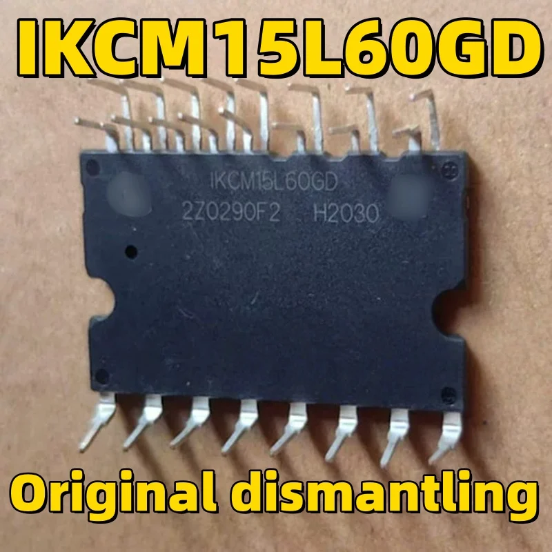 2/4/8PCS Original dismantling IKCM15L60GD