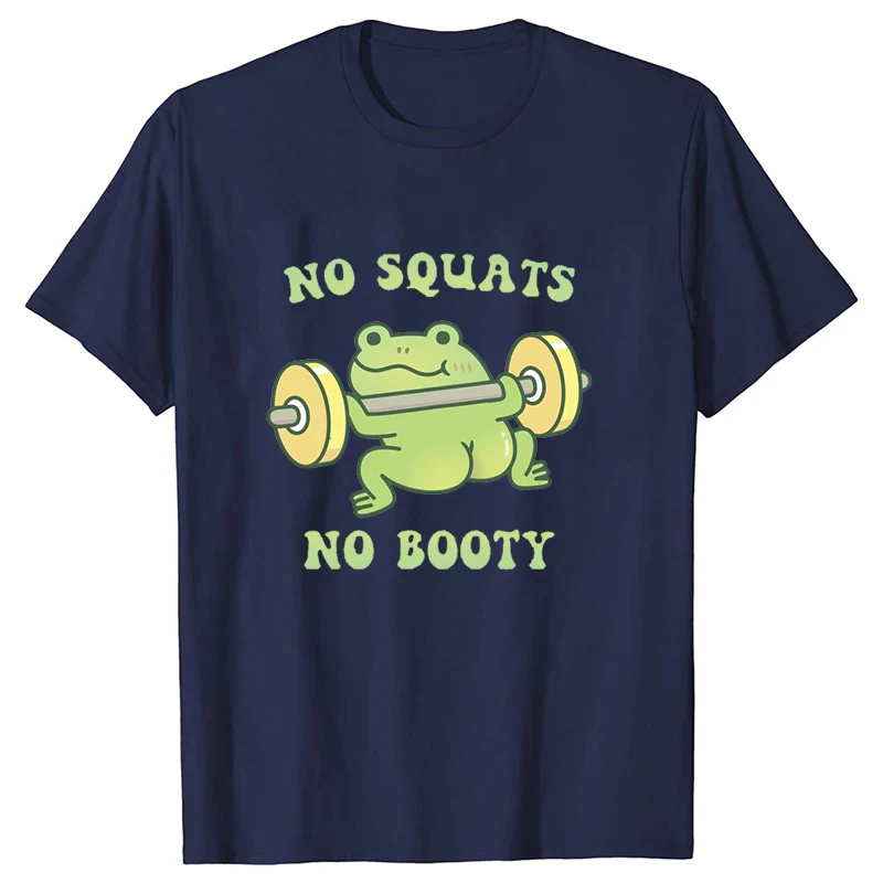 No Squats No Booty Letter Pattern T-shirts Men Women Unisex Casual Loose Round Neck Creative Personalized Shirts Street Harajuku