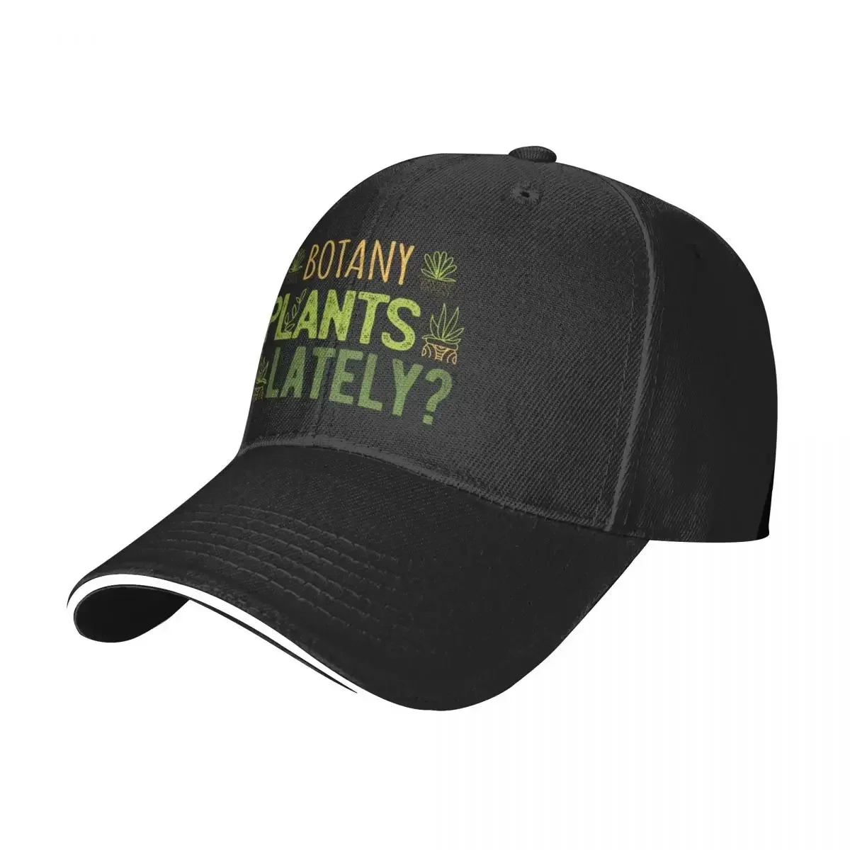 Botany Plants Lately I Baseball Cap Hat Man For The Sun party Hat Hip Hop Military Cap Man Men Hats Women's