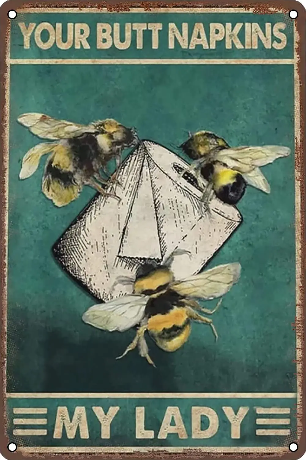Metal Poster Plaque Vintage Metal Tin Sign Funny Bee Your Butt Napkins Retro Wall Decor for Home Garden Man Cave Bars Resta sign