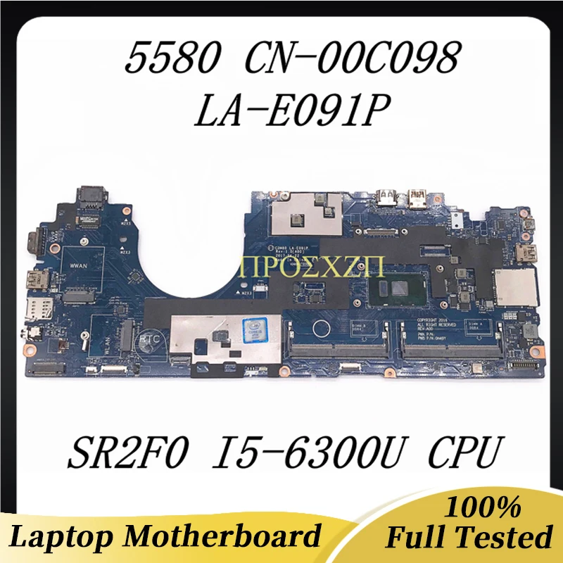 

CN-00C098 00C098 0C098 High Quality Mainboard For Dell 5580 Laptop Motherboard LA-E091P W/ SR2F0 I5-6300U CPU 100% Working Well