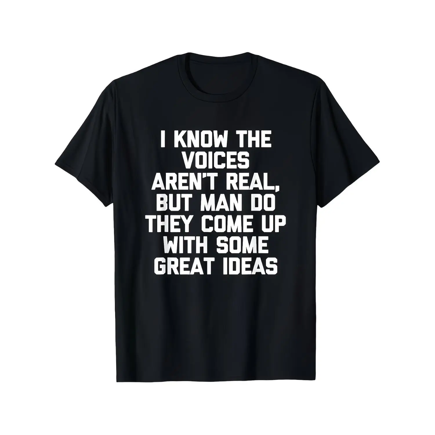 Funny Psychotic Voice Hearing Humor T-Shirt - 
