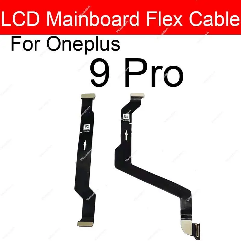 LCD Display Mainboard Flex Cable For Oneplus One Plus 8 9 Pro 8T 9R Nord Nord N10 5G Motherboard MainBoard Connector Cable