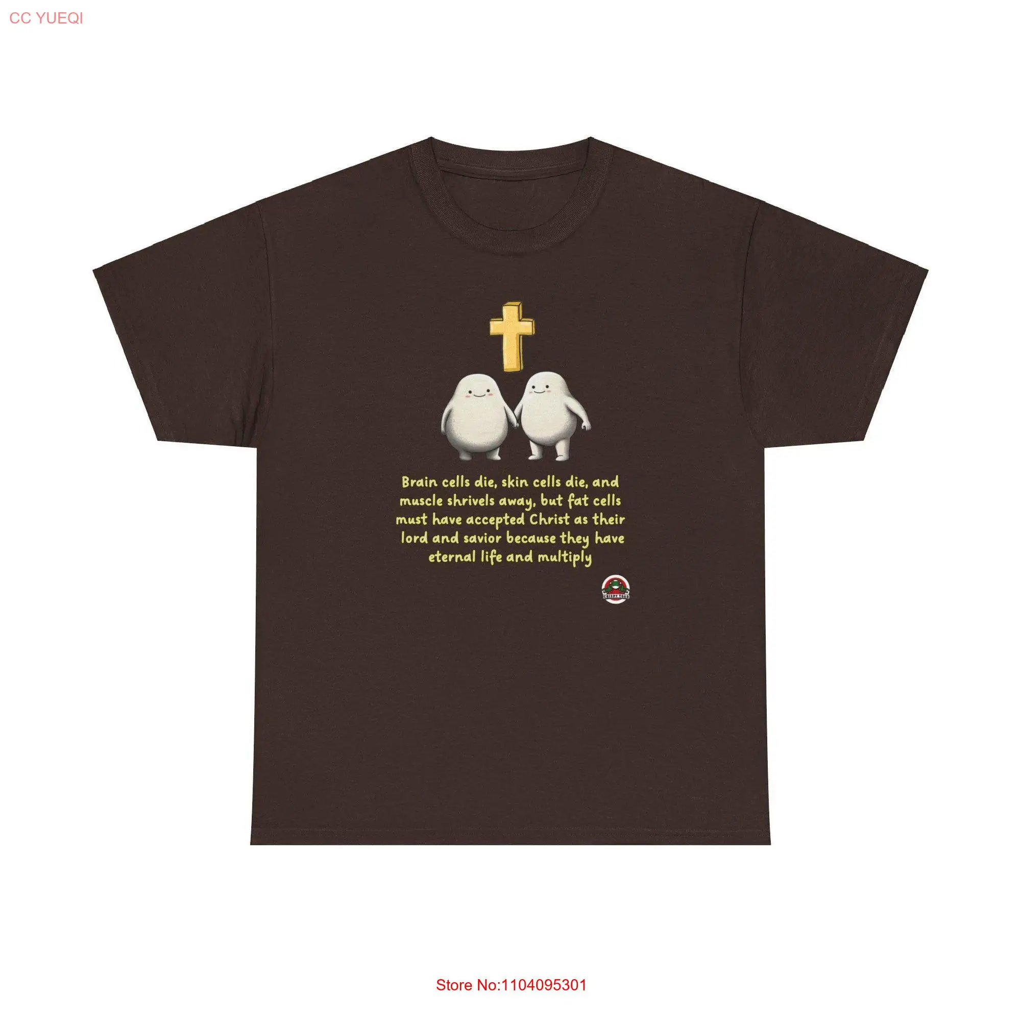 Fat cells don't die they find God Heavy Cotton T Shirt Crispy Toad long or short sleeves