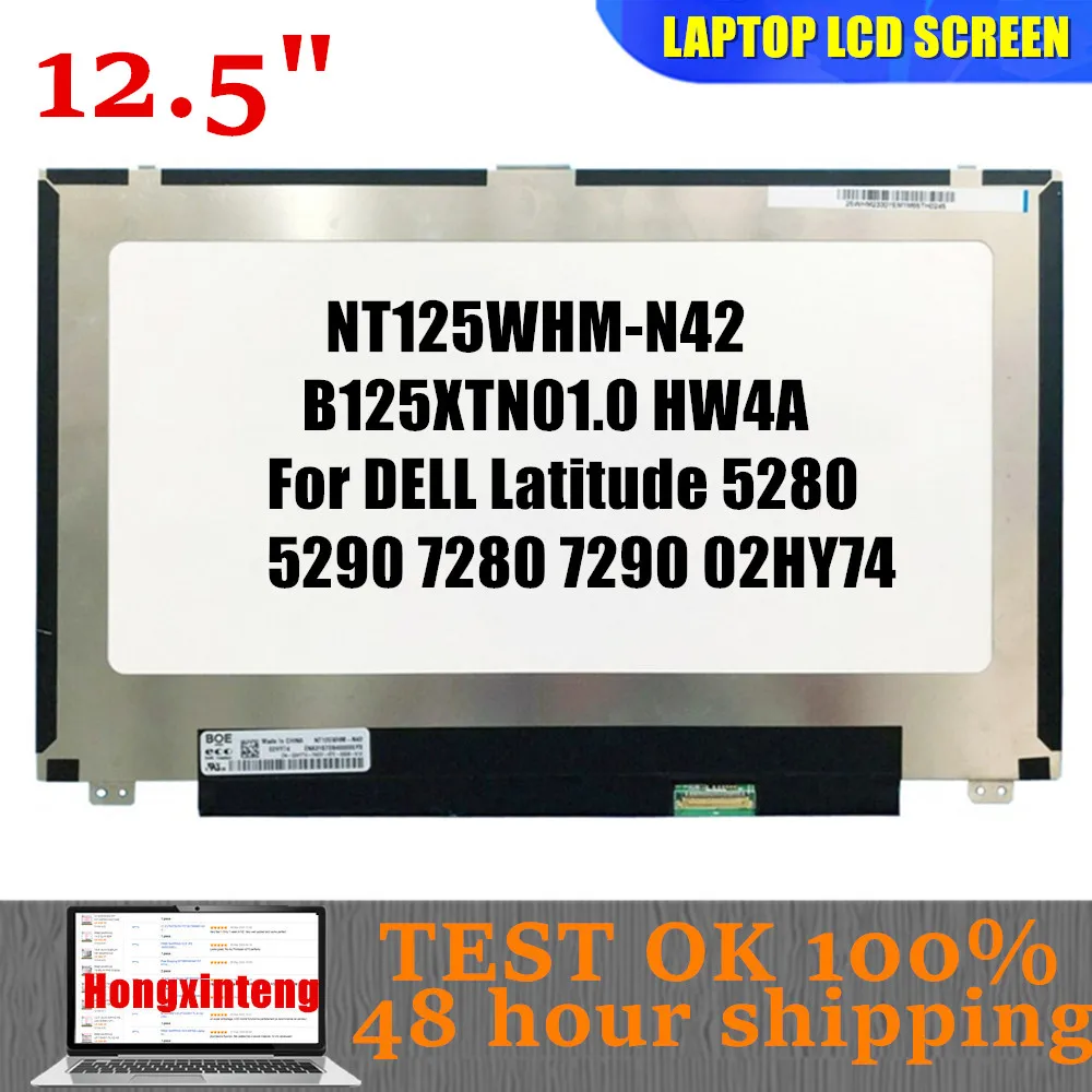 

FREE SHIPPING 12.5 Laptop LCD Screen NT125WHM-N42 B125XTN01.0 HW4A 1366X768 30PINS For DELL Latitude 5280 5290 7280 7290