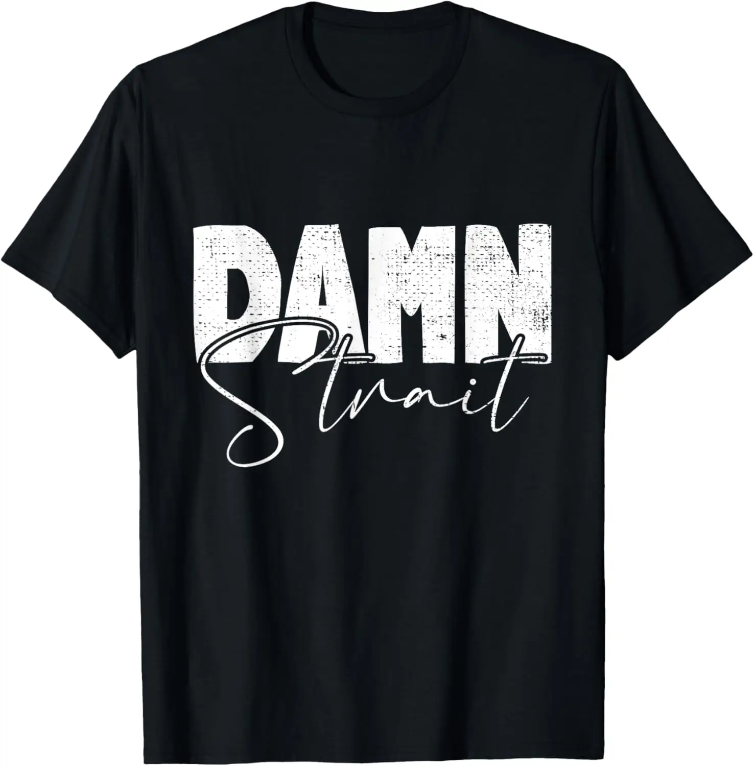 

Новая футболка - футболка Damn Strait, Southern, Country, Western, Cowboy, Cowgirl