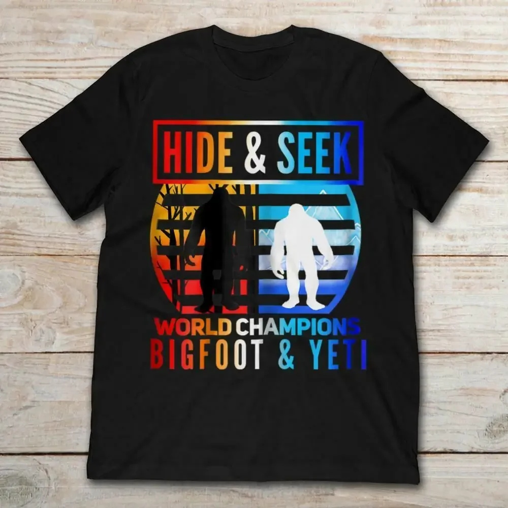 Hide and Seek World Champions Funny Bigfoot and Yeti T Shirt New 100% Cotton Short Sleeve O-Neck T Shirt Casual Mens Top