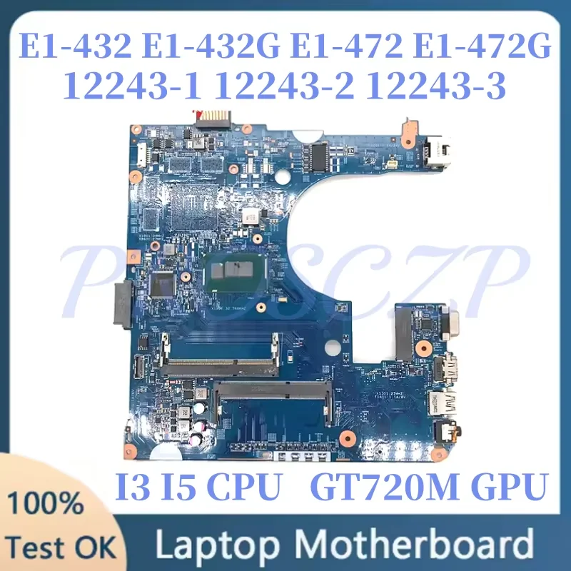 

12243-2 For Acer Aspire E1-432 E1-432G E1-472 E1-472G Laptop Motherboard EA40-HW 12243-1 12243-3 I3 I5 CPU GT720M GPU Mainboard
