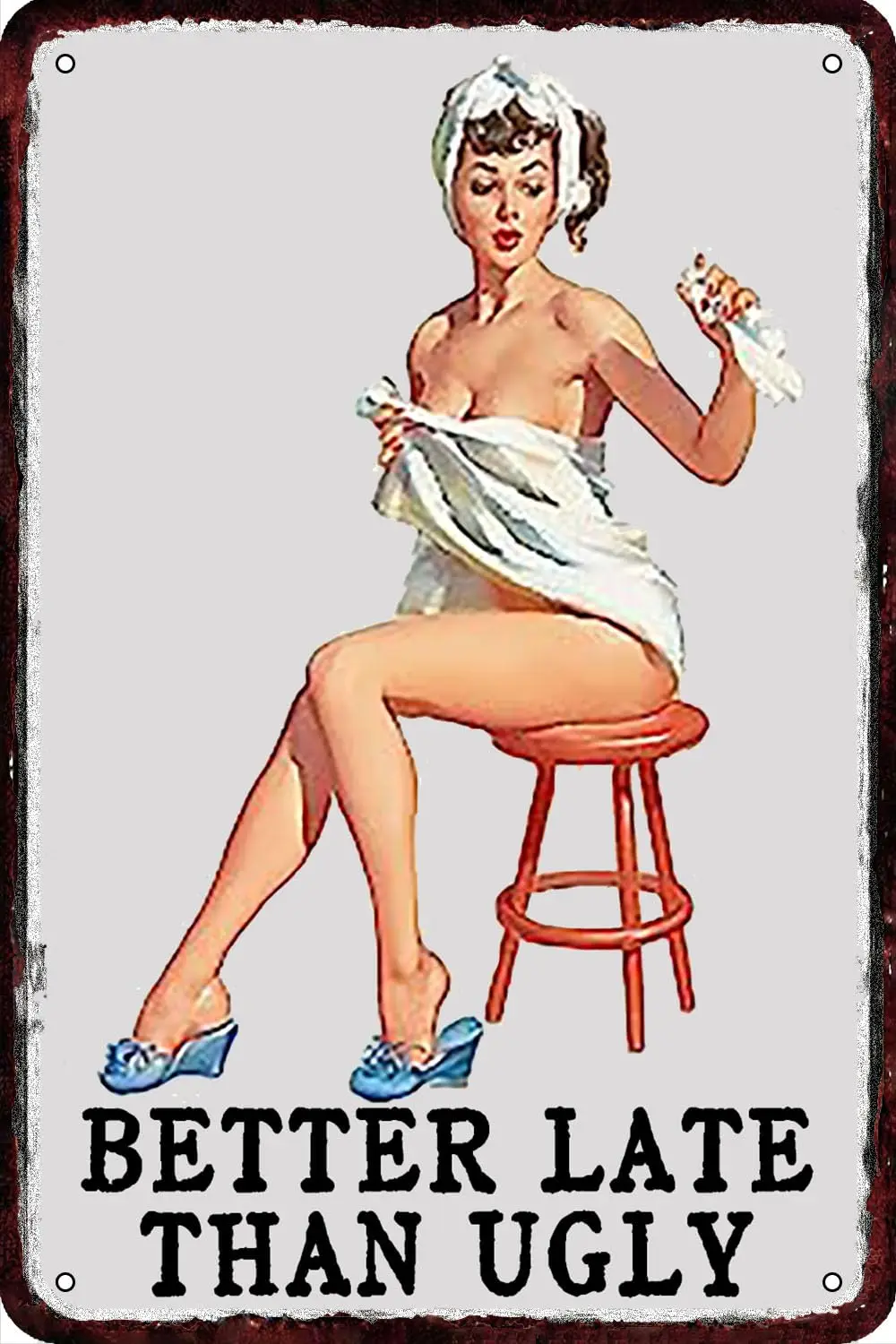 Metal Signs Pin Up Girl Better Late Than Ugly Vintage Tin Sign Wall Retro Art Funny Decorations for Home Man Cave Bedroom Bar Ba