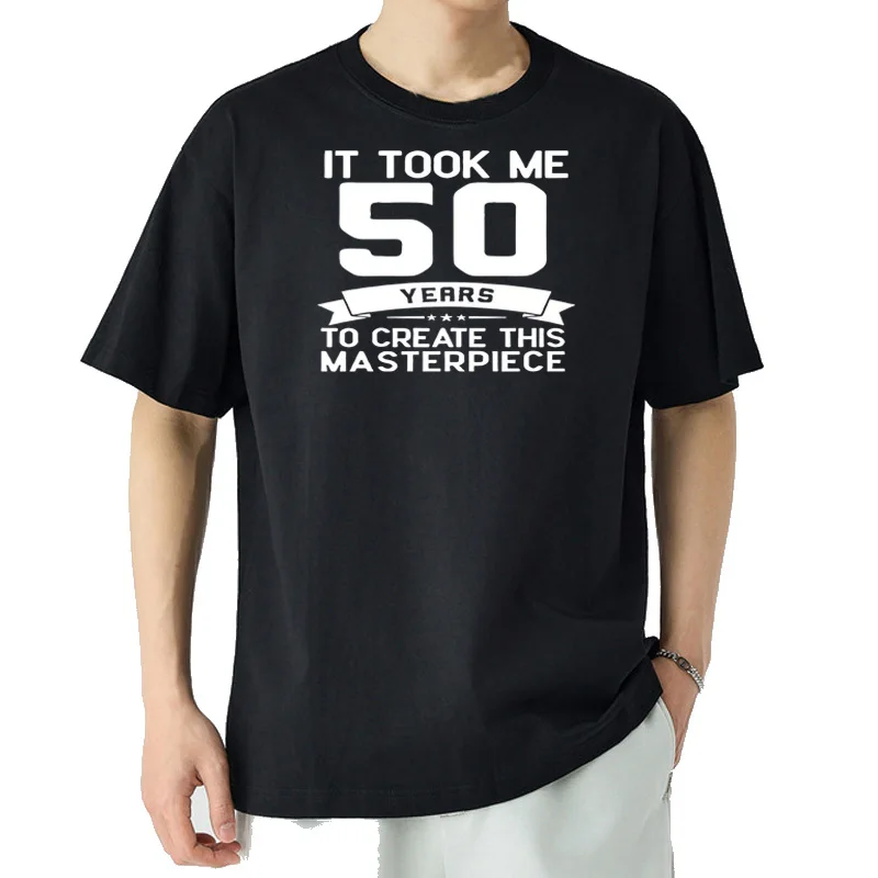 

It Took Me 50 Years ... Print T Shirt, Tees For Men, Casual Short Sleeve T-shirt For Summer