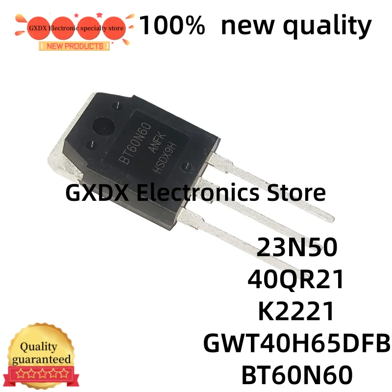5-10 uds 100% new1 quality GWT40H65DFB STGWT40H65DFB SVF23N50PN 23N50 GT40QR21 40QR21 K2221 2SK2221 BT60N60 TO-3P en stock