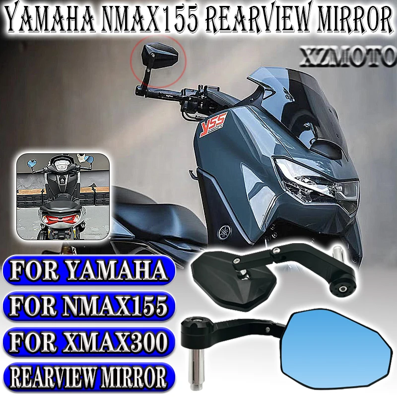 

Xmax 300 Rearview mirrors For Yamaha NMAX155 nmax 155 2017-2023 Side Handlebar End Rotation Glass Motorcycle Accessories Mirrors