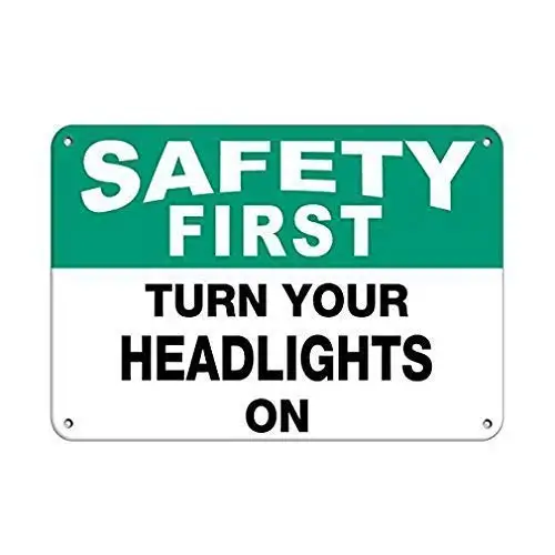 First Turn Your Headlights On Slogan Artwork Retro Street Sign Household Metal Tin Sign Bar Cafe Car Motorcycle Garage Decorati