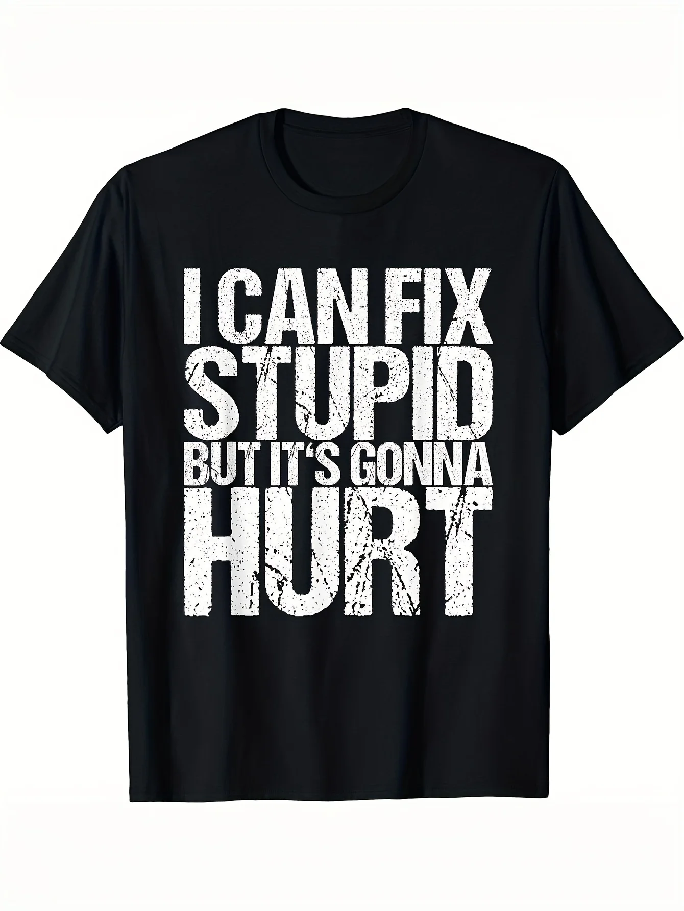 

Men'S Can Fix Stupid but It Hurts Graphic T-Shirt Cotton Regular Fit All-Season Casual Tee with Humorous Message Casual Wear