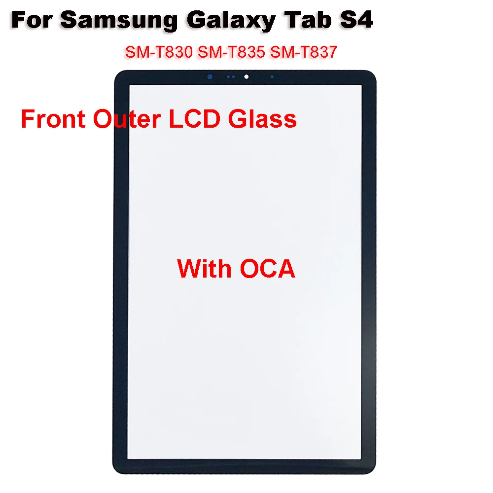 

For Samsung Galaxy Tab S4 SM-T830 SM-T835 SM-T837 T830 T835 T837 Touch Screen Panel Tablet Front Outer LCD Glass Lens With OCA