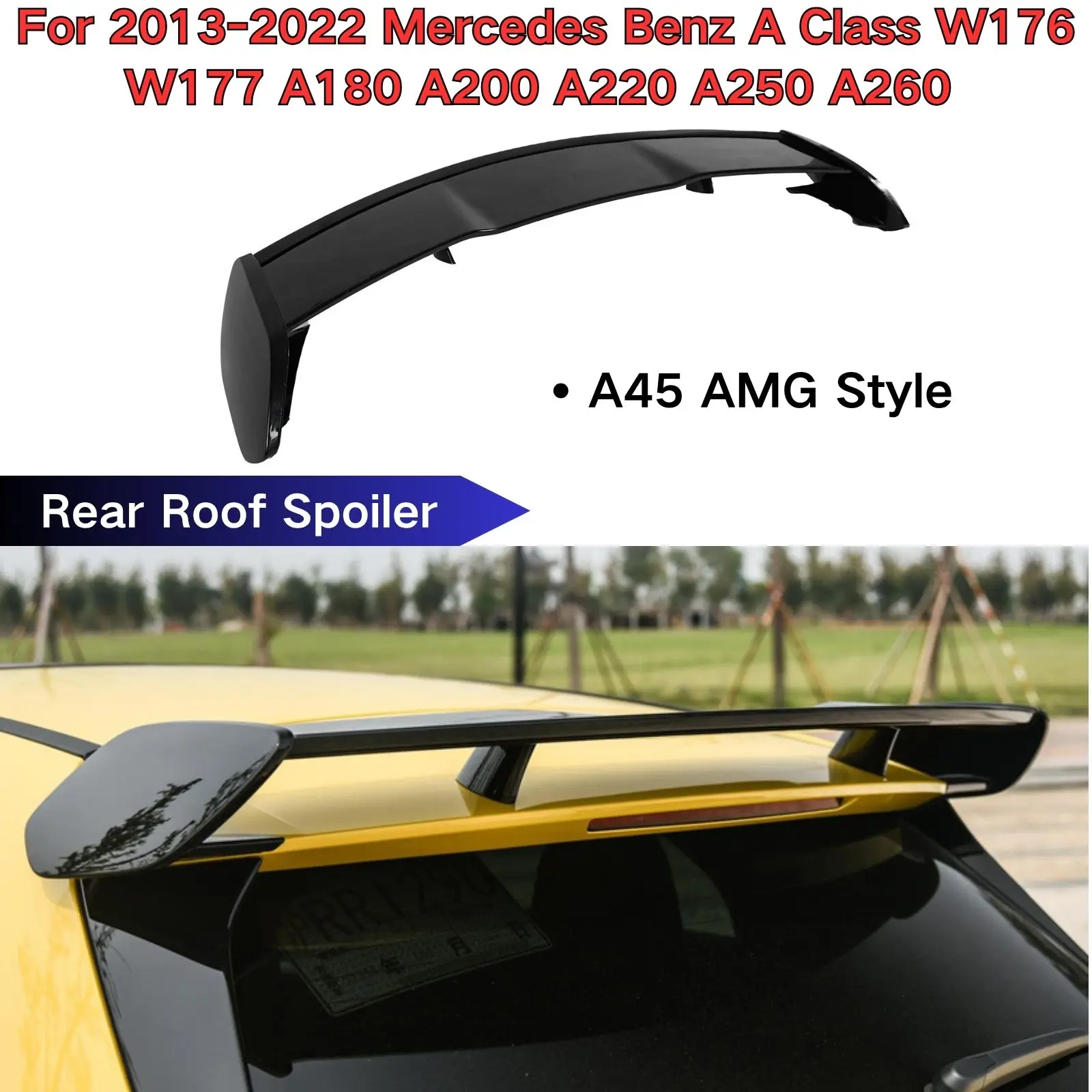 

Rear Roof Spoiler AMG A45 Style For 2013-2022 Mercedes Benz A Class W176 W177 A250 A260 A180 A200 A220 Accessories Glossy Black