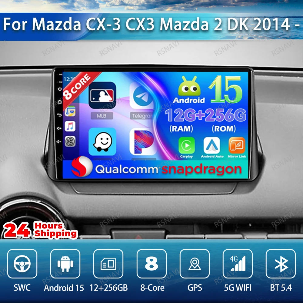 Car Radio Android 15 For Mazda CX-3 CX3 Mazda 2 DK 2014 - 2017 2018 2019 2020 2021 Carplay IPS WIFI+ 4G LTE 9/10 Inch DVD DSP BT