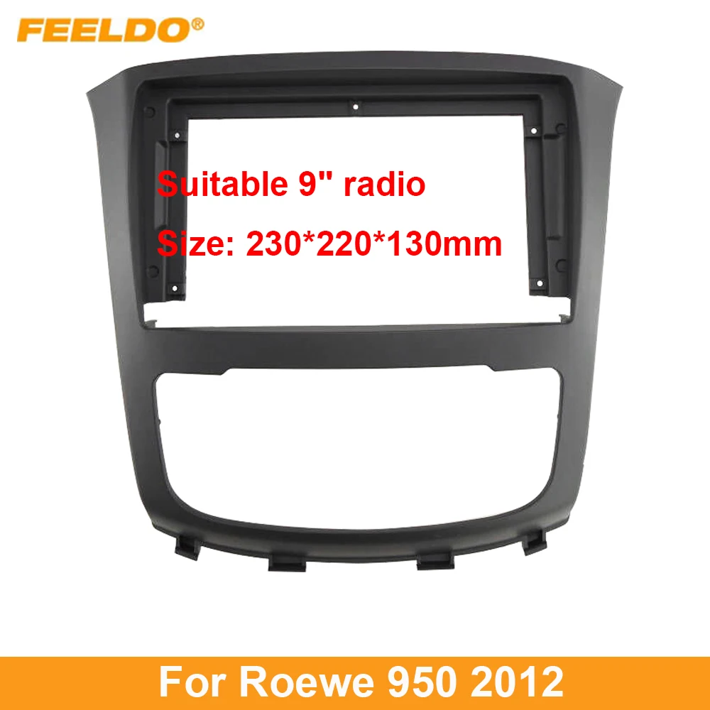 

FEELDO Car Audio 9" Big Screen Dash Fascia Panel Frame Kit Adapter For Roewe 950 (2012) Radio Dash Frame