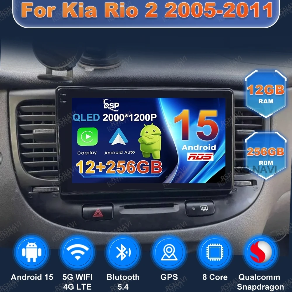 Android 15 Car Radio For Kia Rio 2 2005-2011 5G WIFI DVD Qualcomm Multimedia QLED Stereo 4G LTE Navigation Wireless Carplay Auto