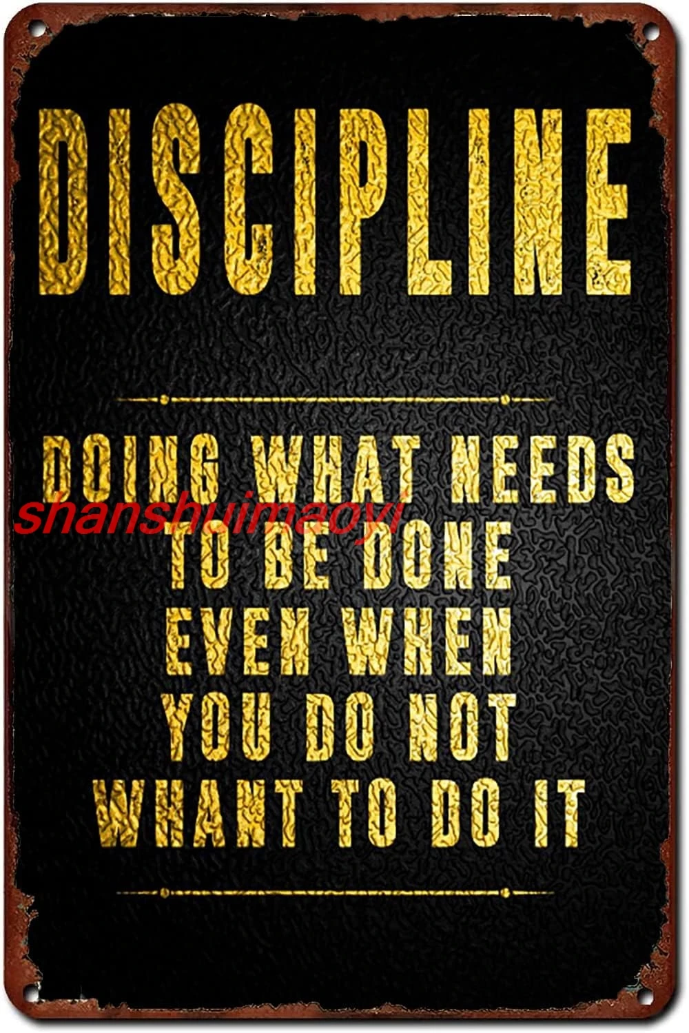 Discipline Metal Tin Sign Doing What Needs To Be Done Even When You Do Not Whant To Do It Motivational Retro Poster for Caf sign