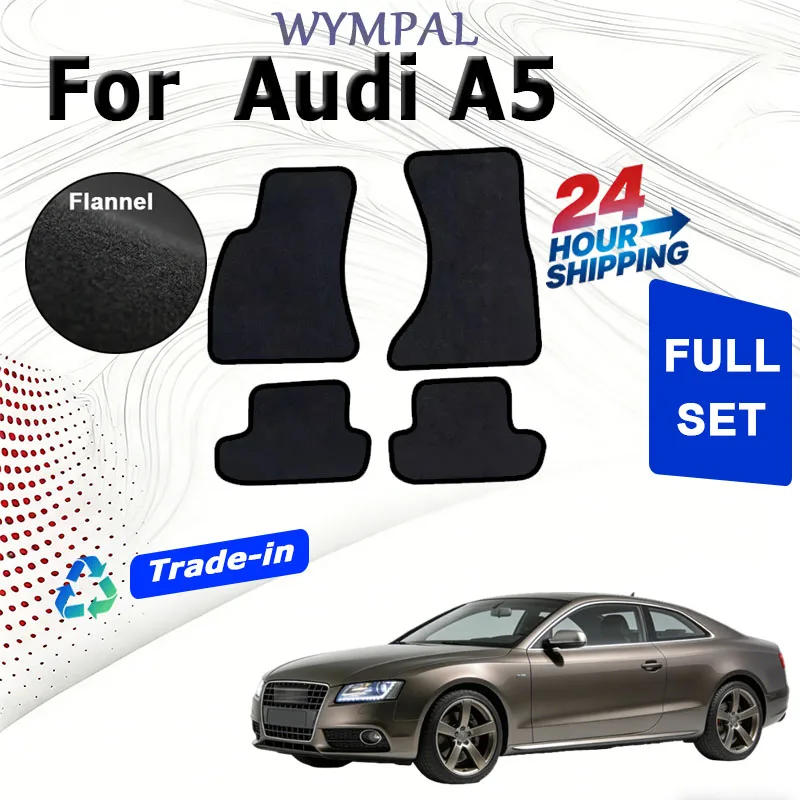 

Фланелевые автомобильные коврики для Audi A5 (2 двери, 8T3) 2008-2015, противоскользящие, стильные, без запаха, огнестойкие, водонепроницаемые. ﻿ "
