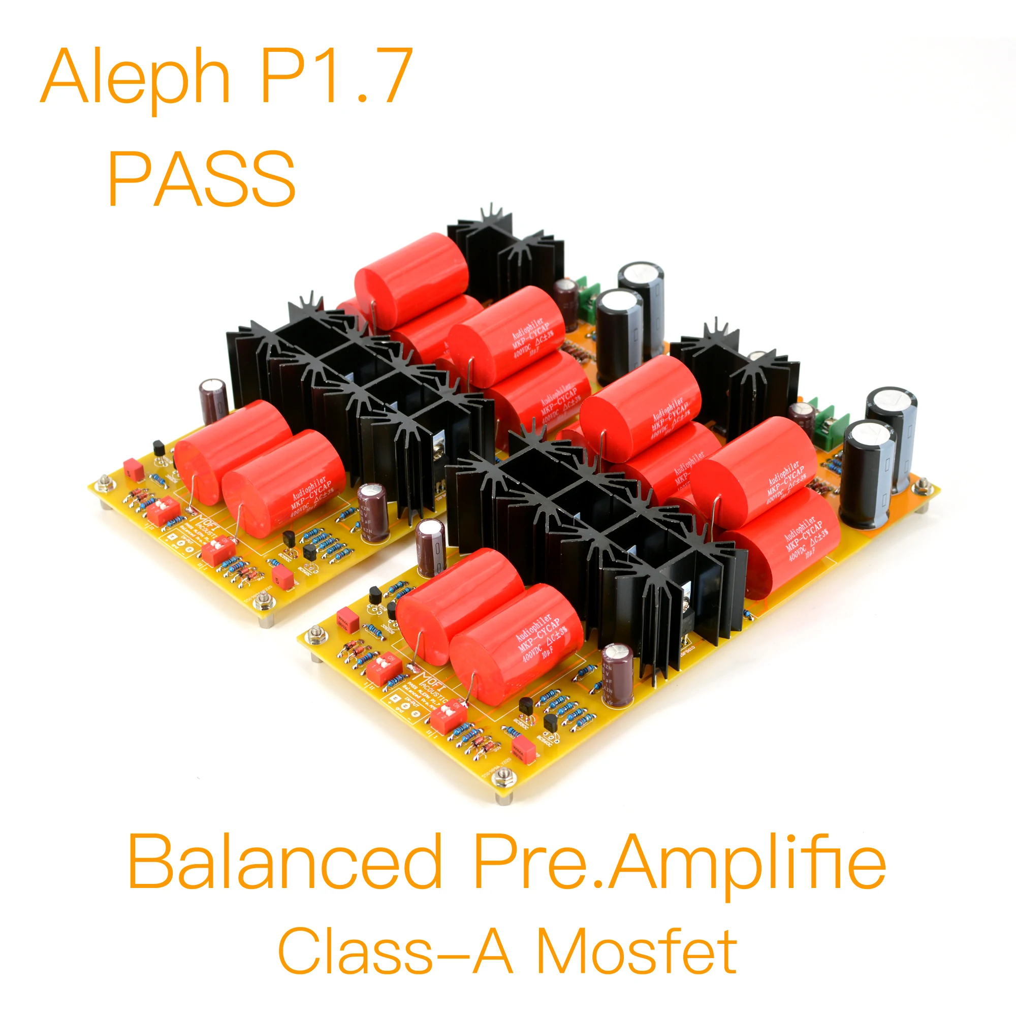 MOFI  PASS  Aleph P1.7  Class-A Mosfet  Balanced Pre-Amplifie DIY KIT & Finished Board