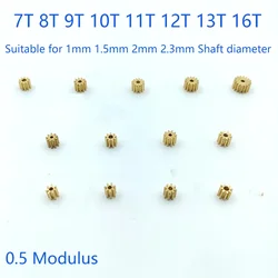 0.5M Modulus 7T 8T 9T 10T 11T 12T 13T 16T Teeth Metal Copper Brass Gear Motor Spindle Fit 1mm 1.5mm 2mm 2.3mm Shaft Diameter