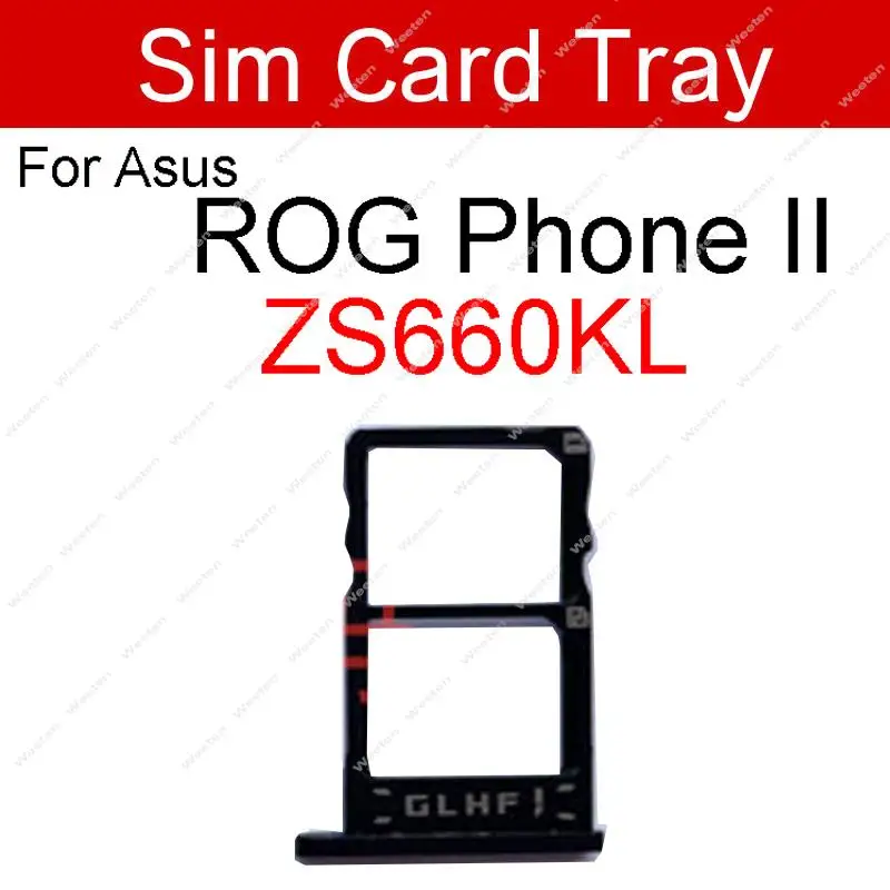 Sim Card Tray For Asus ROG Phone ZS600KL ROG II 2 ZS660KL ROG 3
