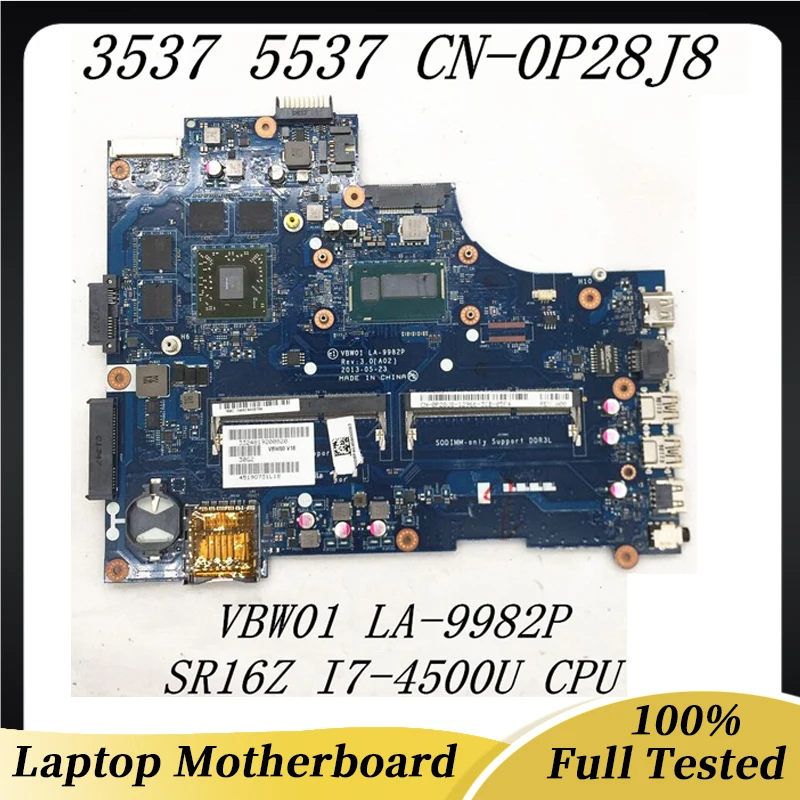 CN-0P28J8 0P28J8 P28J8 Mainboard Para DELL 15R 5537 3537 Laptop Placa-mãe VBW01 LA-9982P W/SR16Z I7-4500U CPU DDR3L 100% Testado