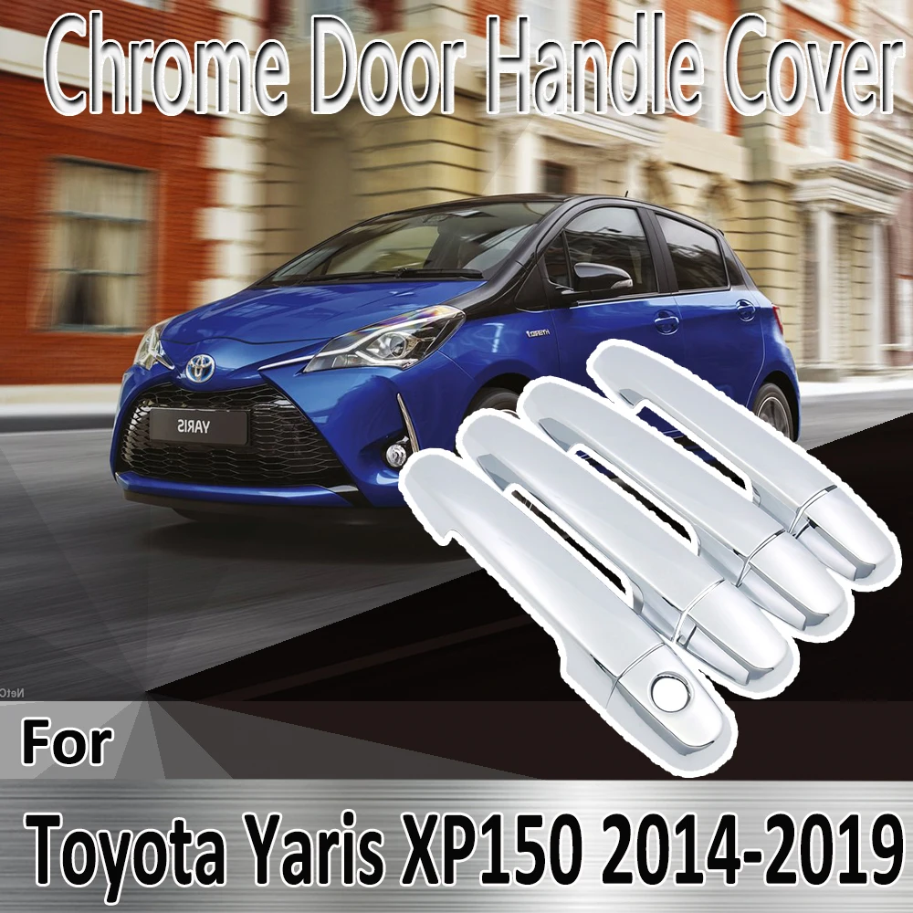 

For Toyota Yaris vitz XP150 2014~2019 Styling Stickers Decoration Chrome Door Handle Cover paint Refit Car Accessories