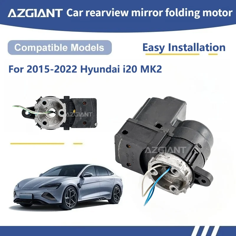 

AZGIANT For 2015-2022 Hyundai i20 MK2 SIDE WING MIRROR FOLDING MOTOR module Motor assembly car accessories Replacement Part