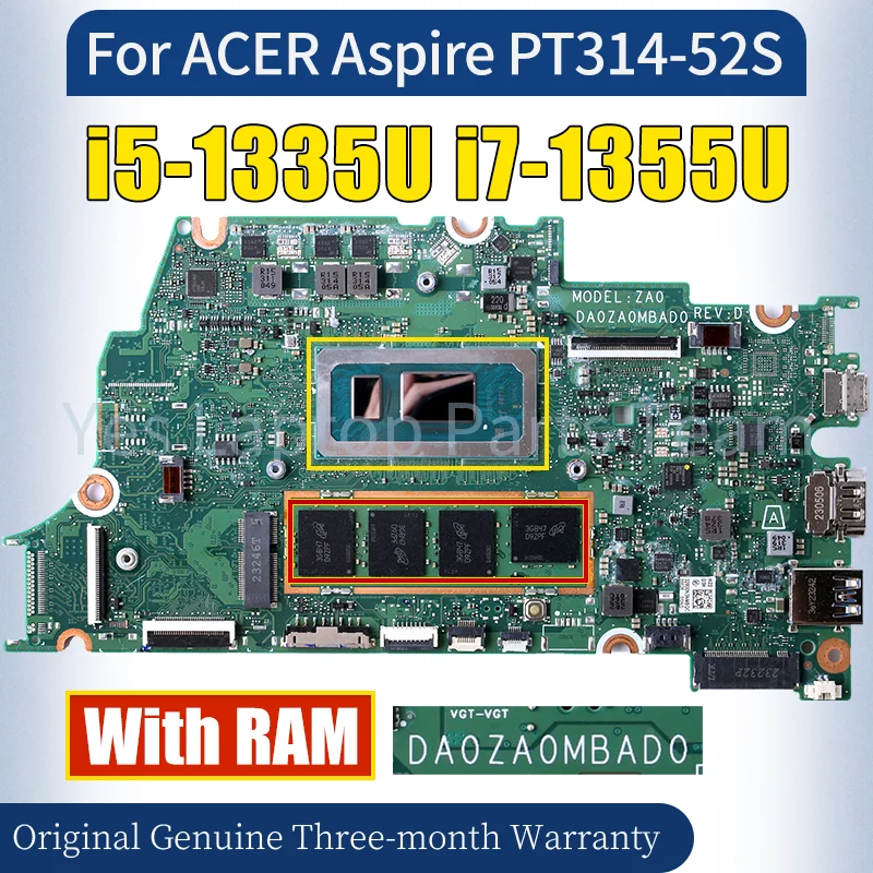 

DA0ZA0MBAD0 для ноутбука ACER Aspire PT314-52S, материнская плата i5-1335U i7-1355U с оперативной памятью NBKHK11006 NBKHK11005, материнская плата для ноутбука